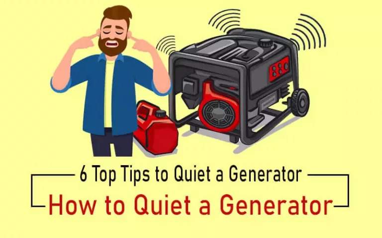How to Quiet a Generator? 6 Top Tips to Quiet a Noisy Generator